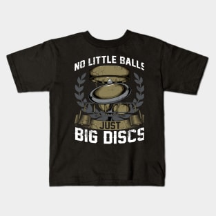 Disc Golf No Little Balls Just Big Discs Kids T-Shirt